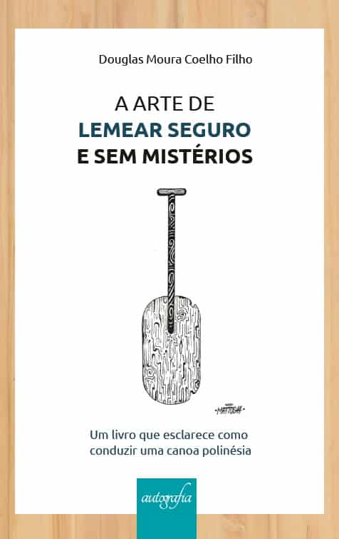 A arte de lemear Canoa Havaiana com Douglas Moura