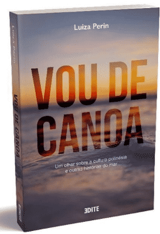Livro da Luiza Perim Vou de Canoa Havaiana
